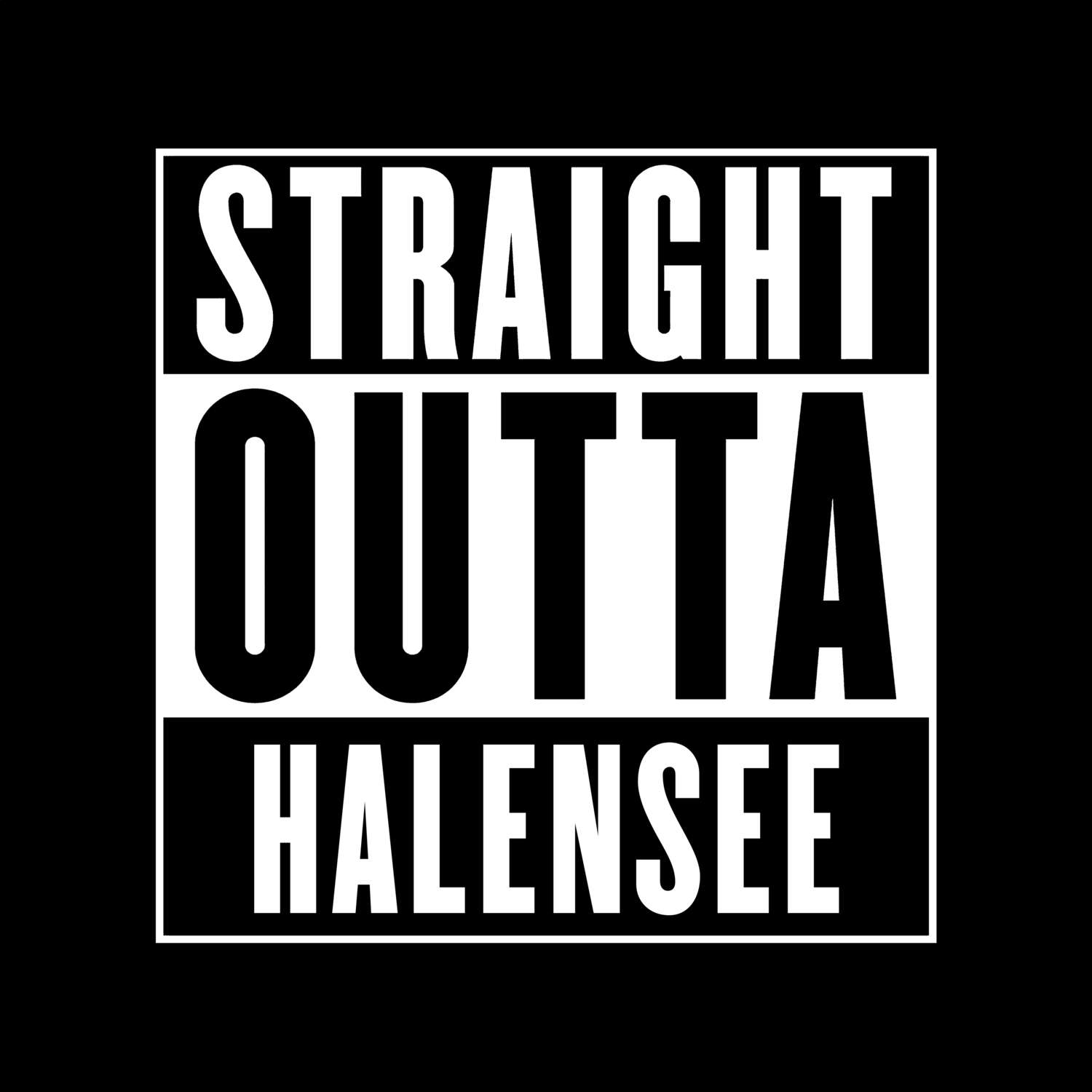 T-Shirt »Straight Outta« für den Ort »Halensee«