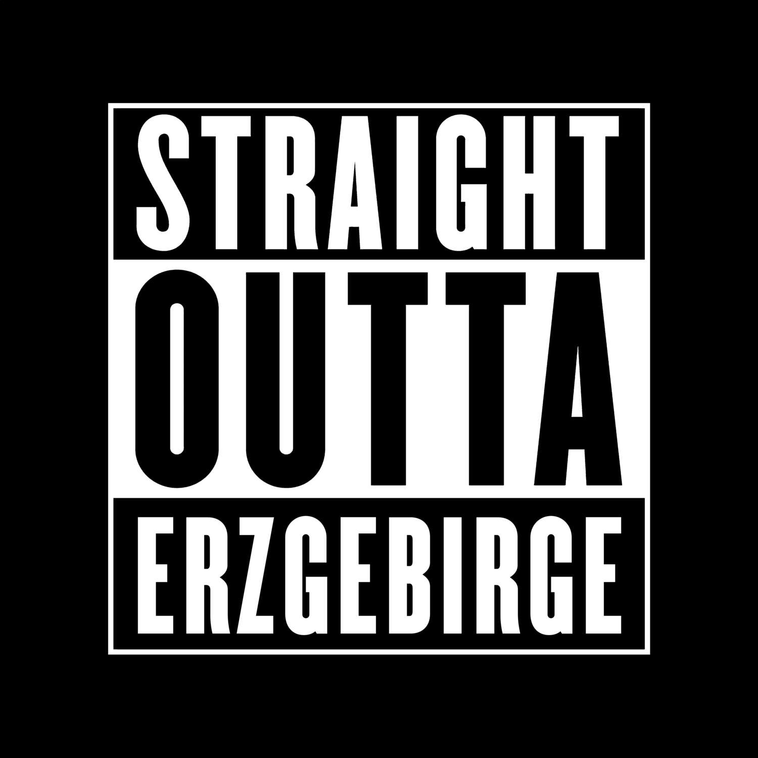 Erzgebirge T-Shirt »Straight Outta«