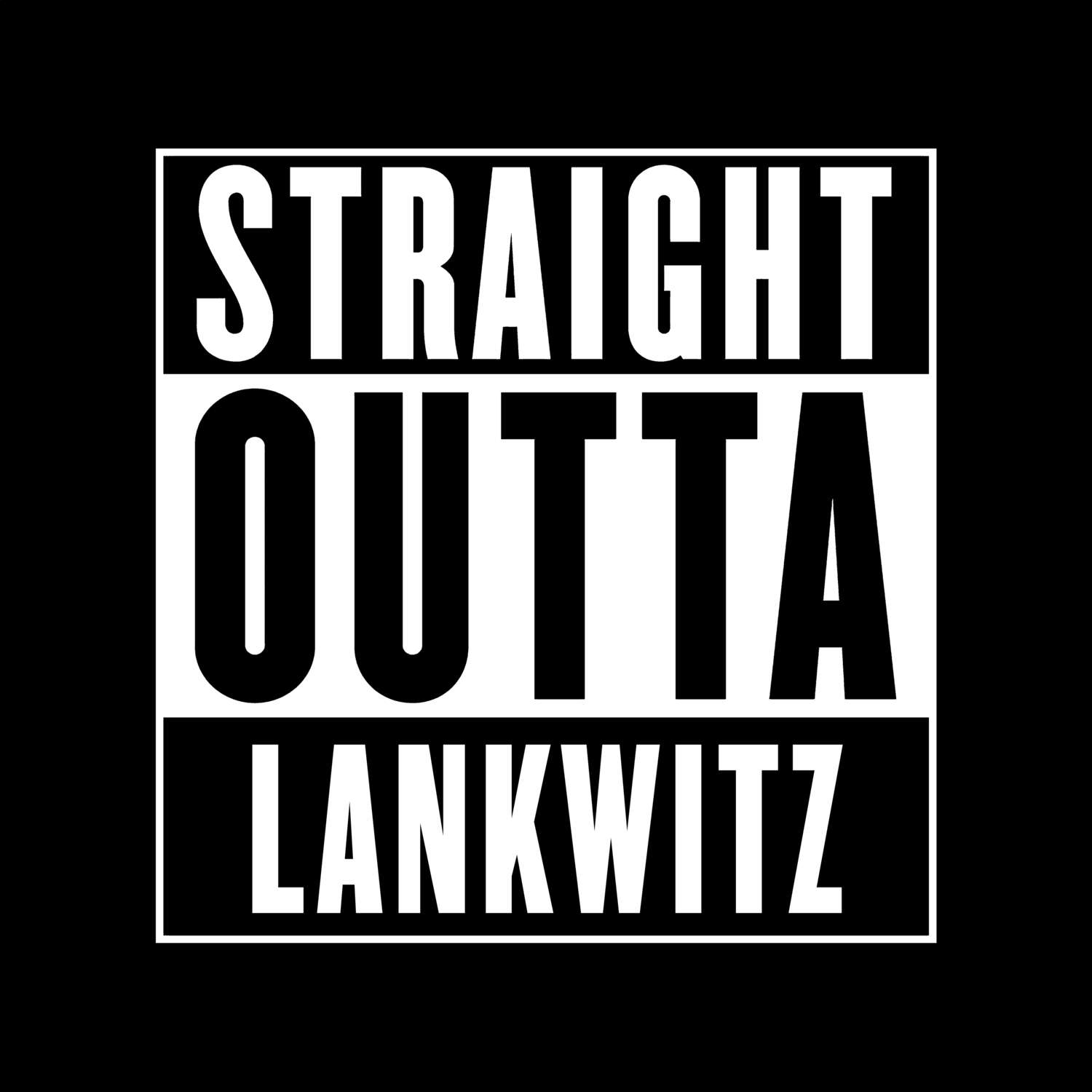 Lankwitz T-Shirt »Straight Outta«