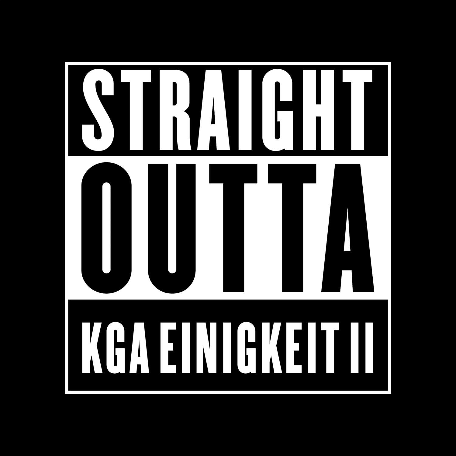 KGA Einigkeit II T-Shirt »Straight Outta«