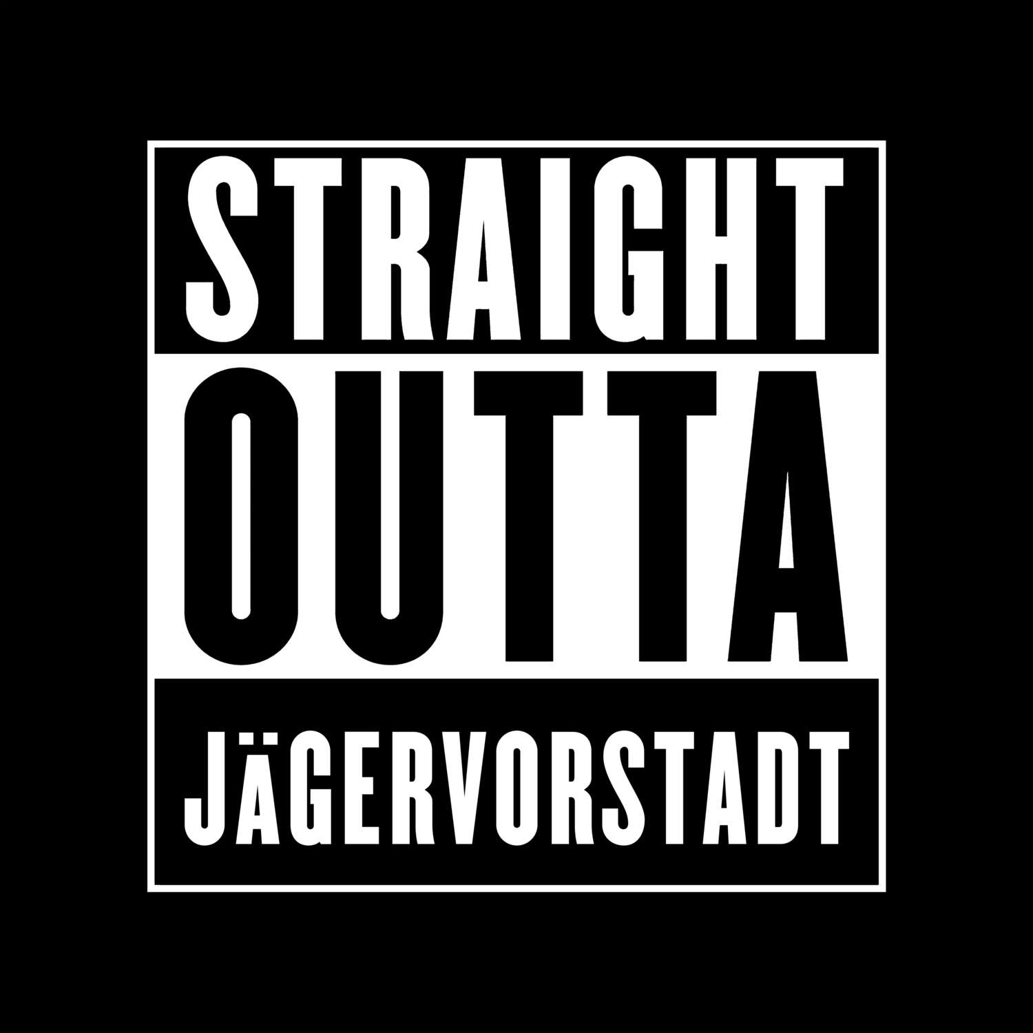 T-Shirt »Straight Outta« für den Ort »Jägervorstadt«