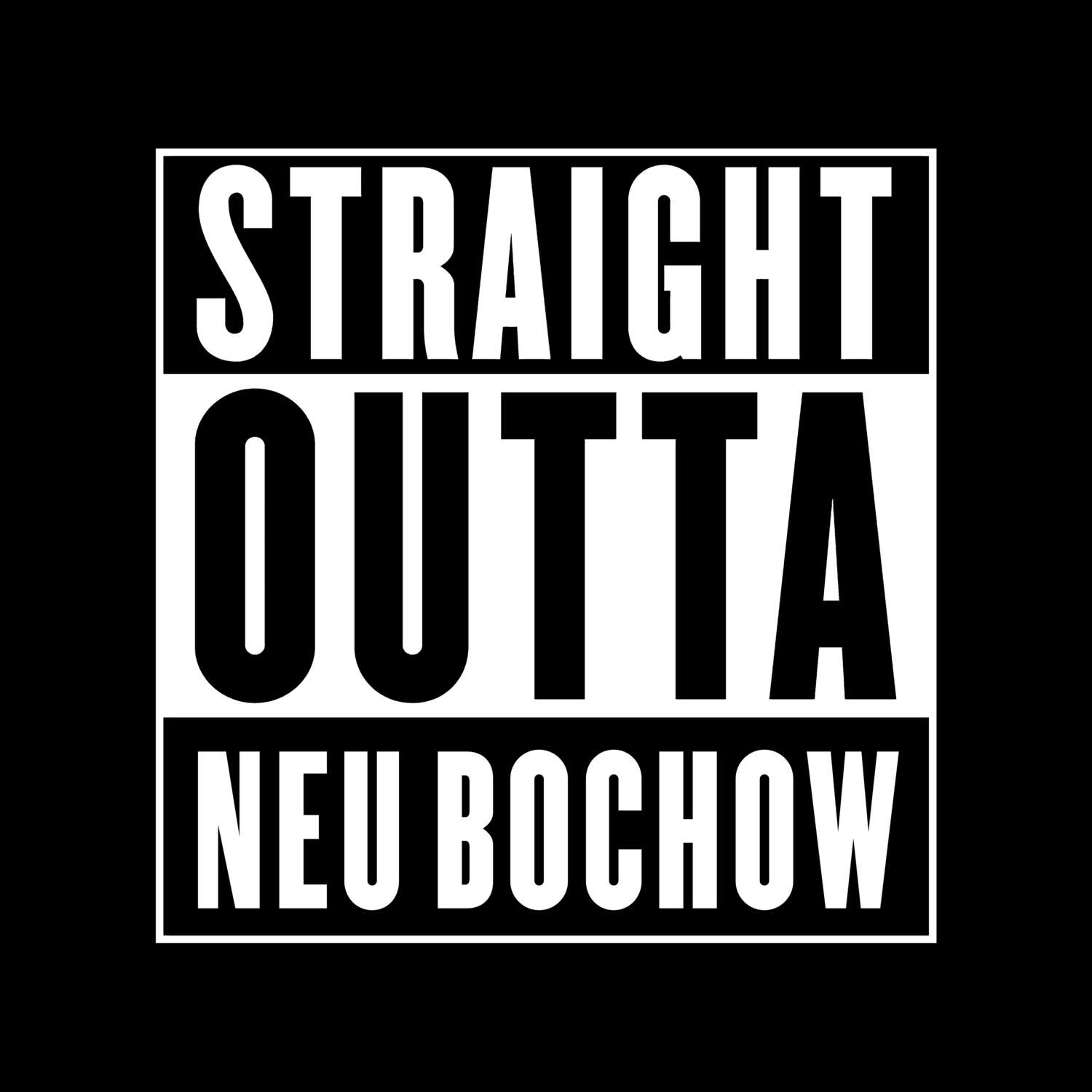 Neu Bochow T-Shirt »Straight Outta«