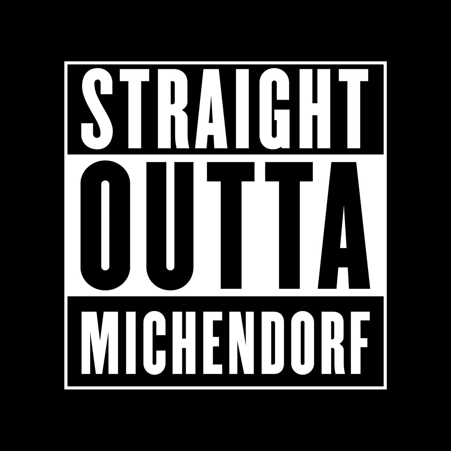 T-Shirt »Straight Outta« für den Ort »Michendorf«