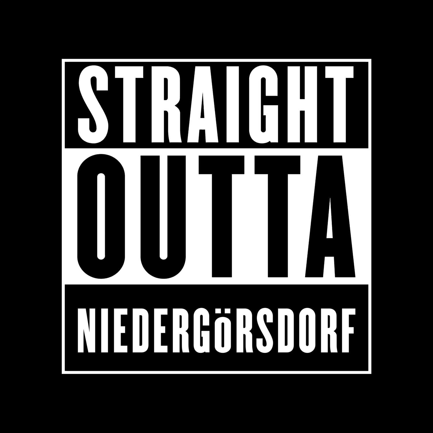 Niedergörsdorf T-Shirt »Straight Outta«