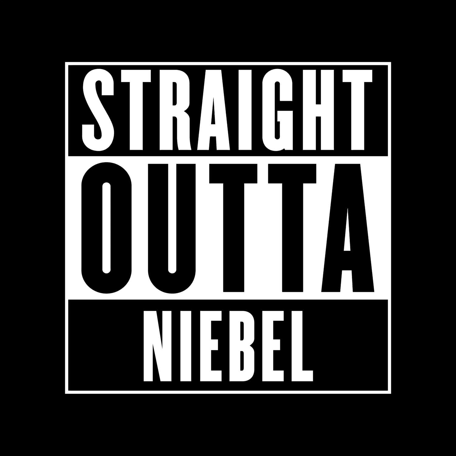 T-Shirt »Straight Outta« für den Ort »Niebel«