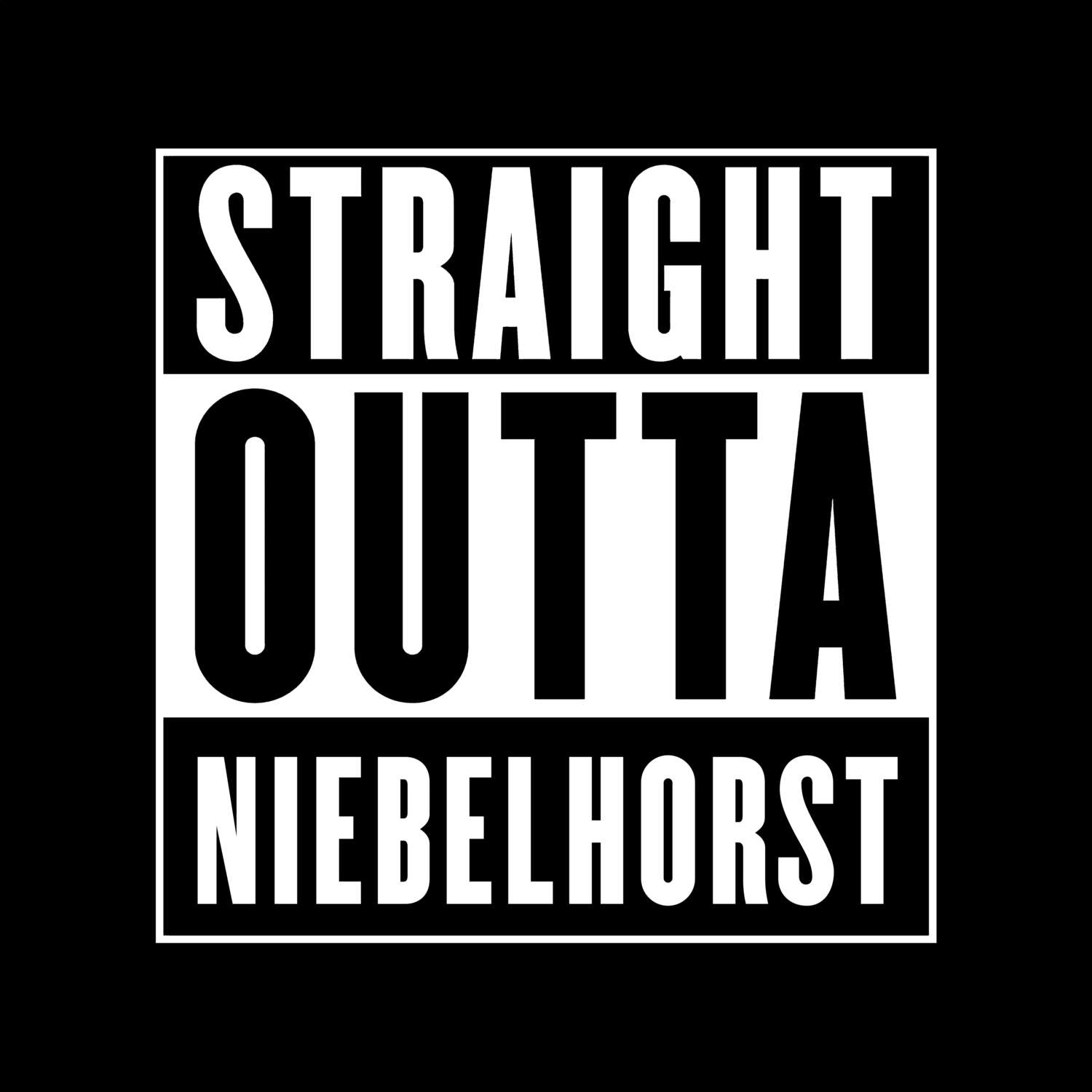 T-Shirt »Straight Outta« für den Ort »Niebelhorst«