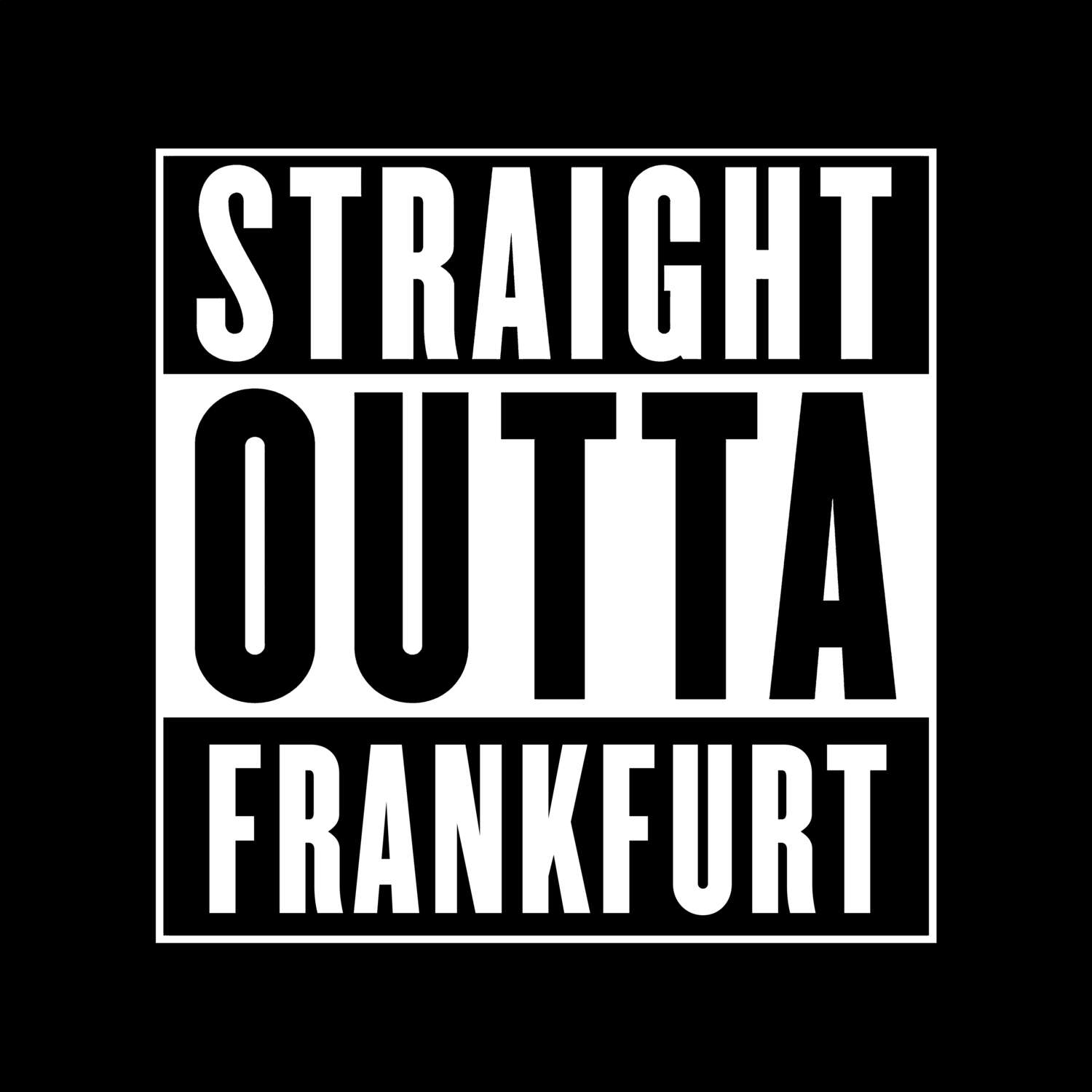 Frankfurt T-Shirt »Straight Outta«