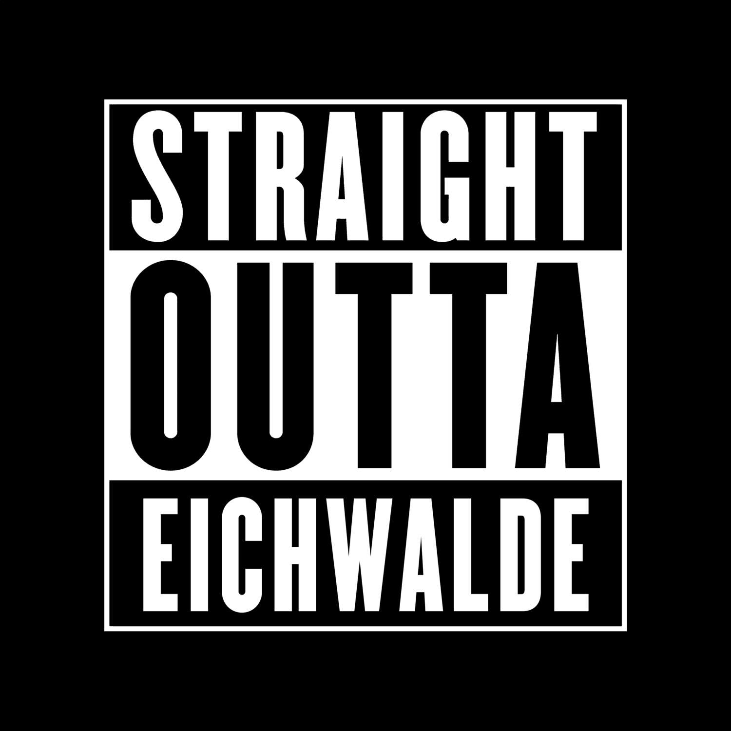 T-Shirt »Straight Outta« für den Ort »Eichwalde«