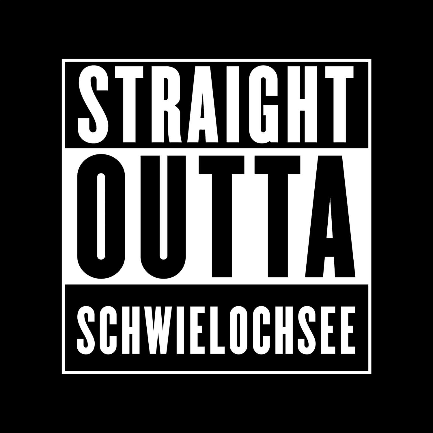 T-Shirt »Straight Outta« für den Ort »Schwielochsee«