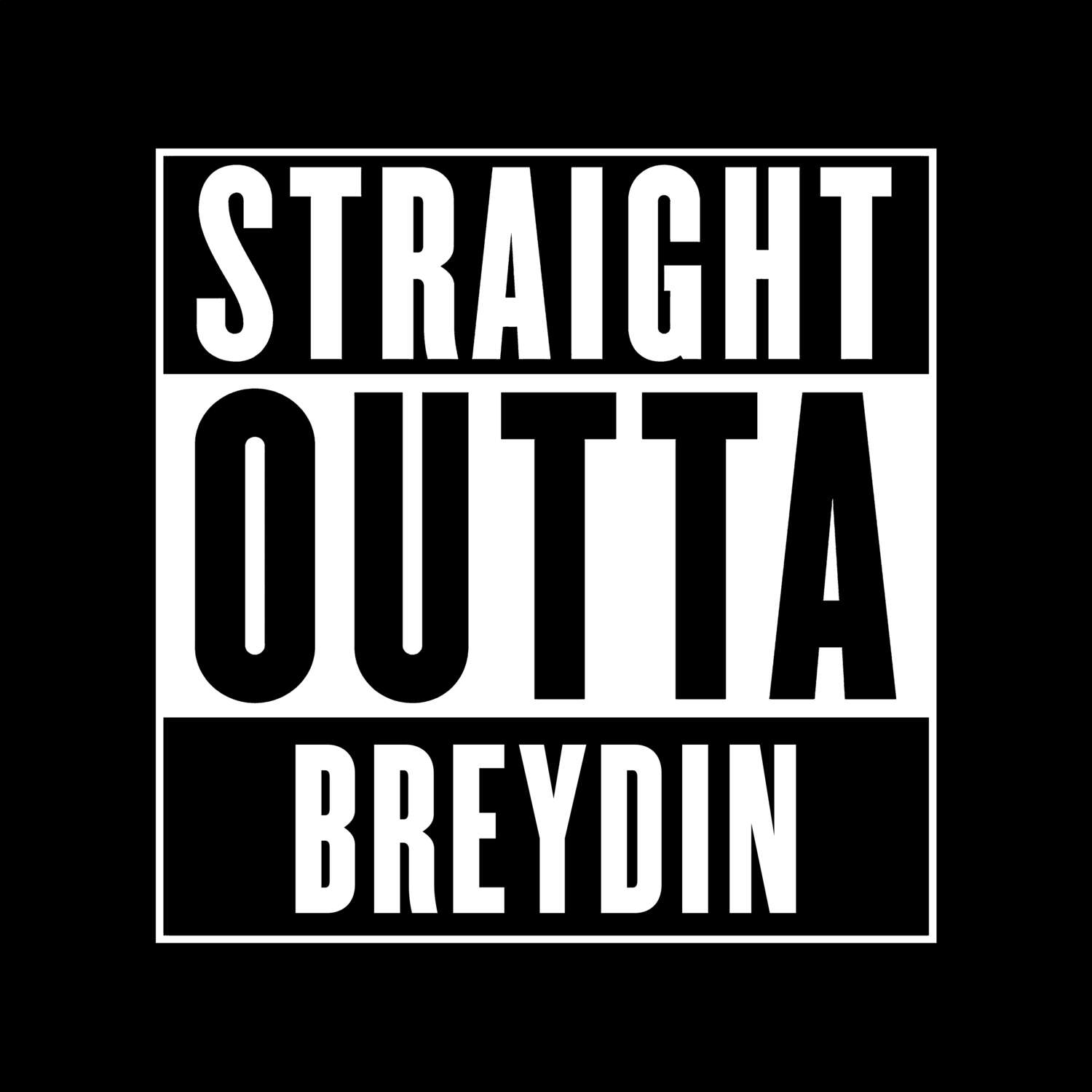 T-Shirt »Straight Outta« für den Ort »Breydin«