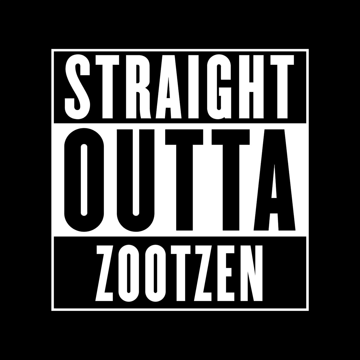 Zootzen T-Shirt »Straight Outta«