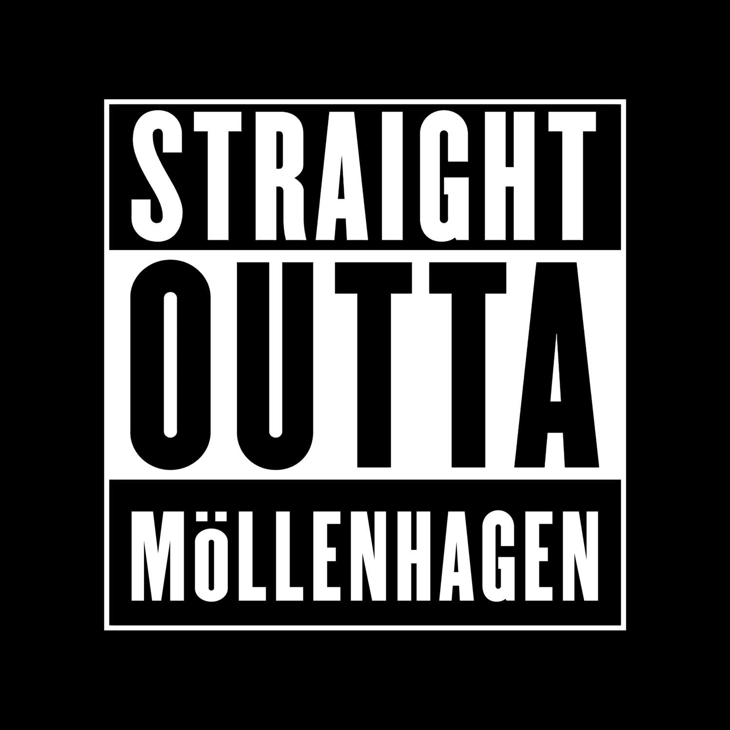 T-Shirt »Straight Outta« für den Ort »Möllenhagen«