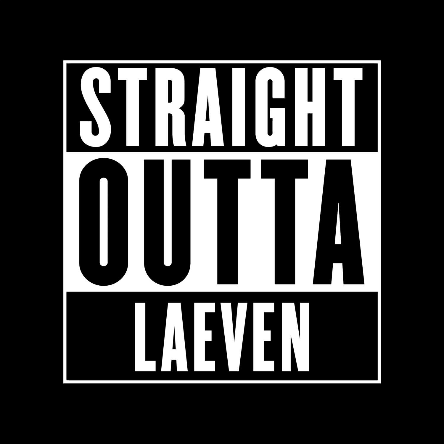 Laeven T-Shirt »Straight Outta«