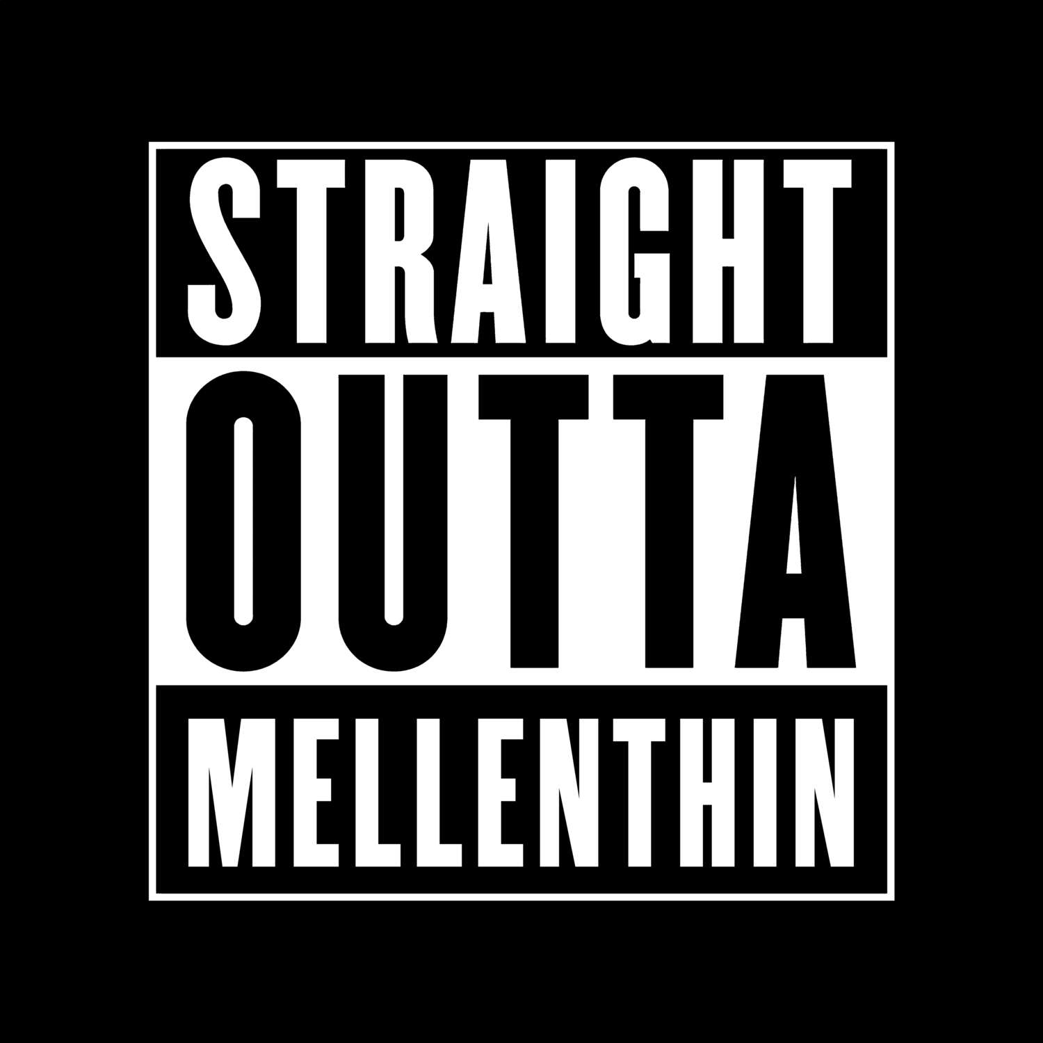 T-Shirt »Straight Outta« für den Ort »Mellenthin«