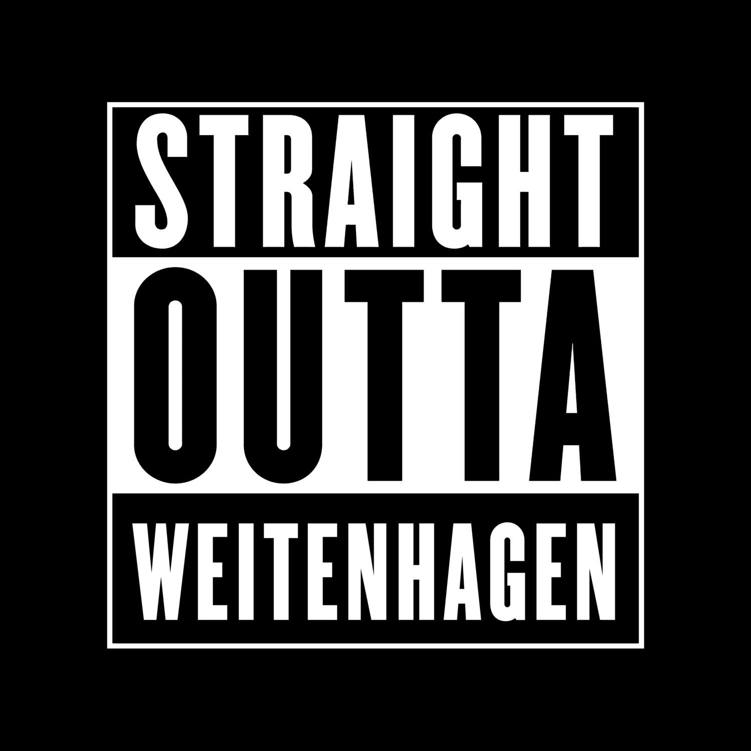 T-Shirt »Straight Outta« für den Ort »Weitenhagen«