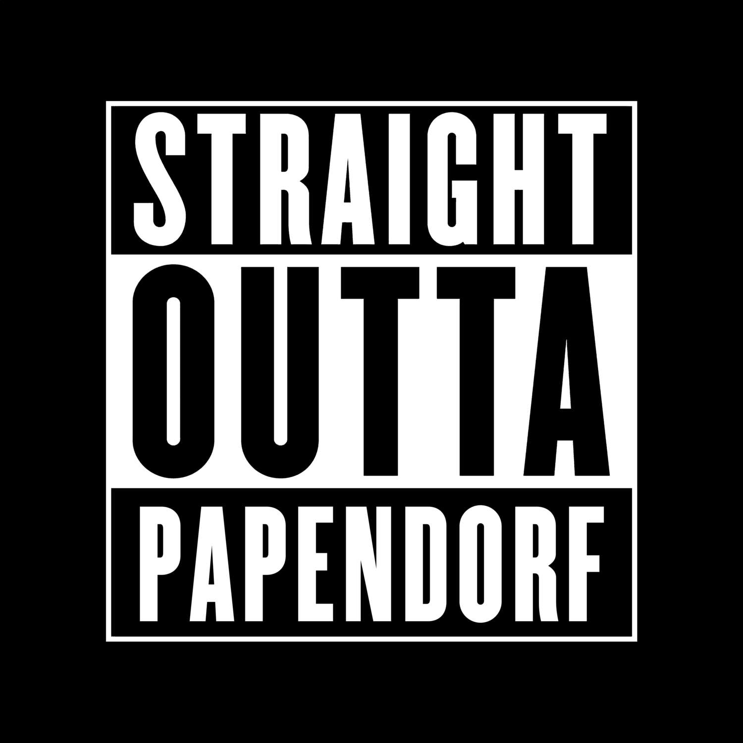 T-Shirt »Straight Outta« für den Ort »Papendorf«