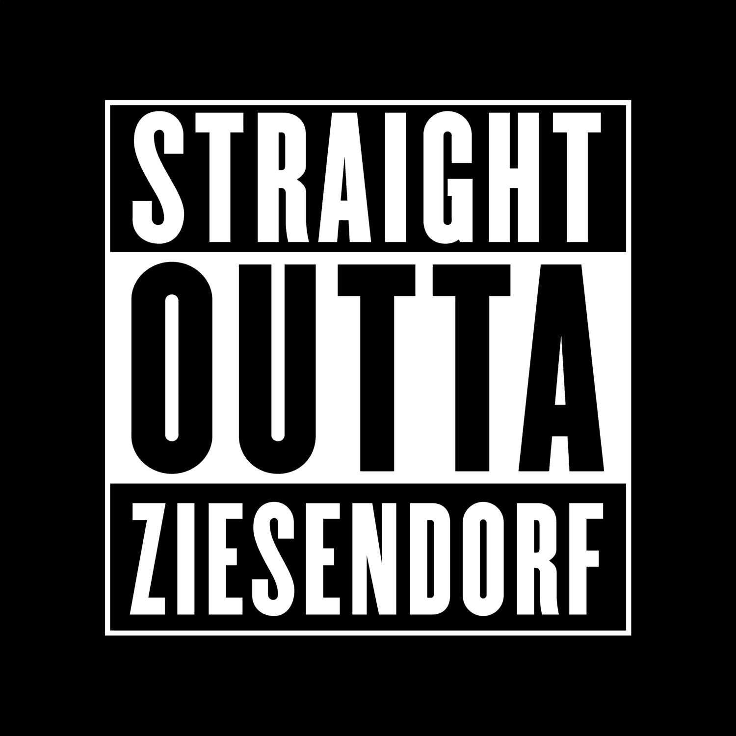 T-Shirt »Straight Outta« für den Ort »Ziesendorf«