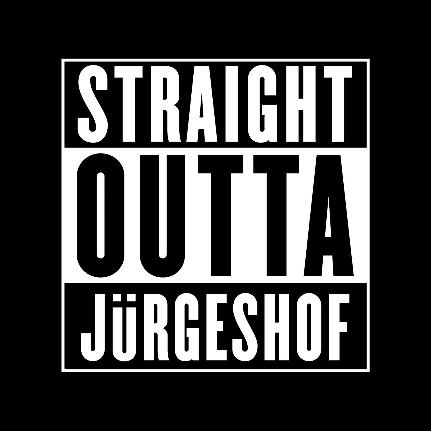 Jürgeshof T-Shirt »Straight Outta«