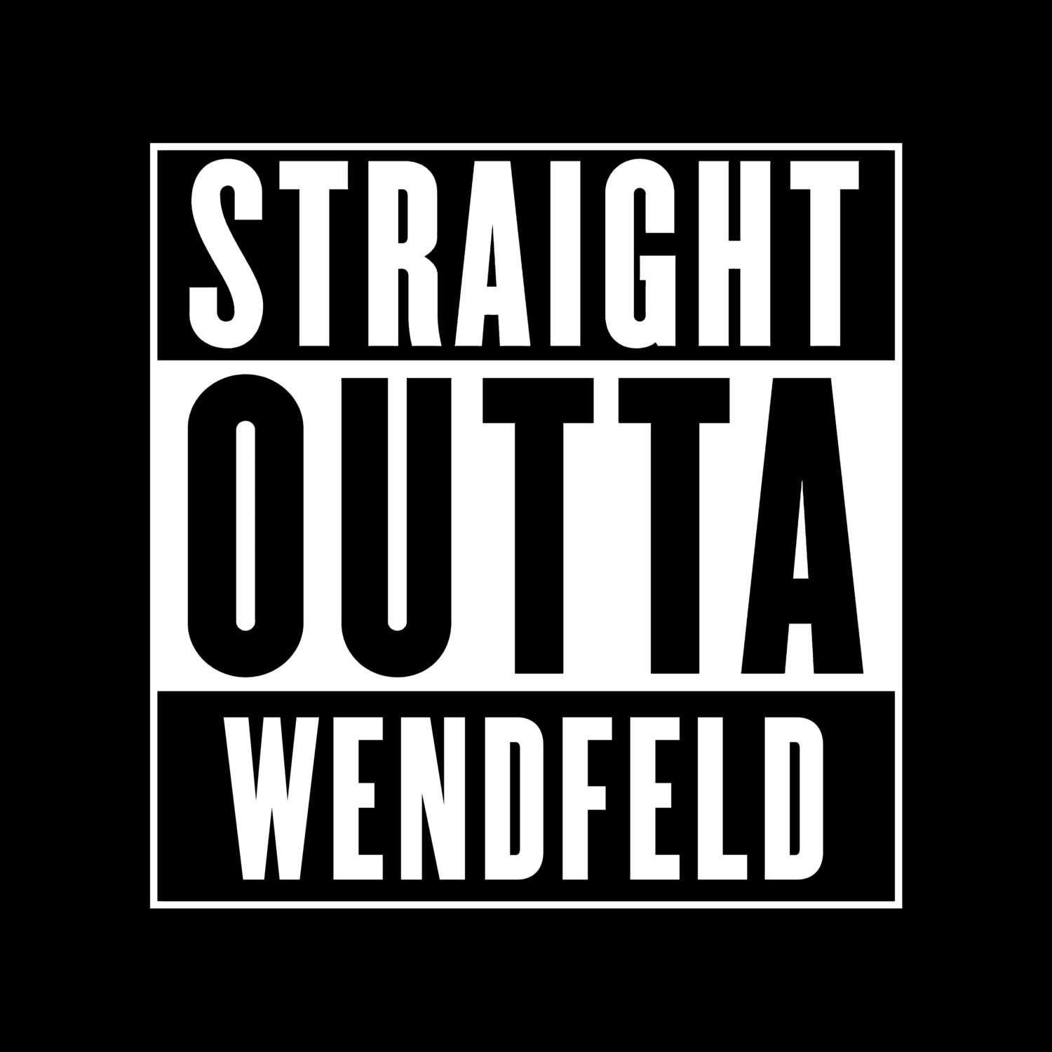 T-Shirt »Straight Outta« für den Ort »Wendfeld«