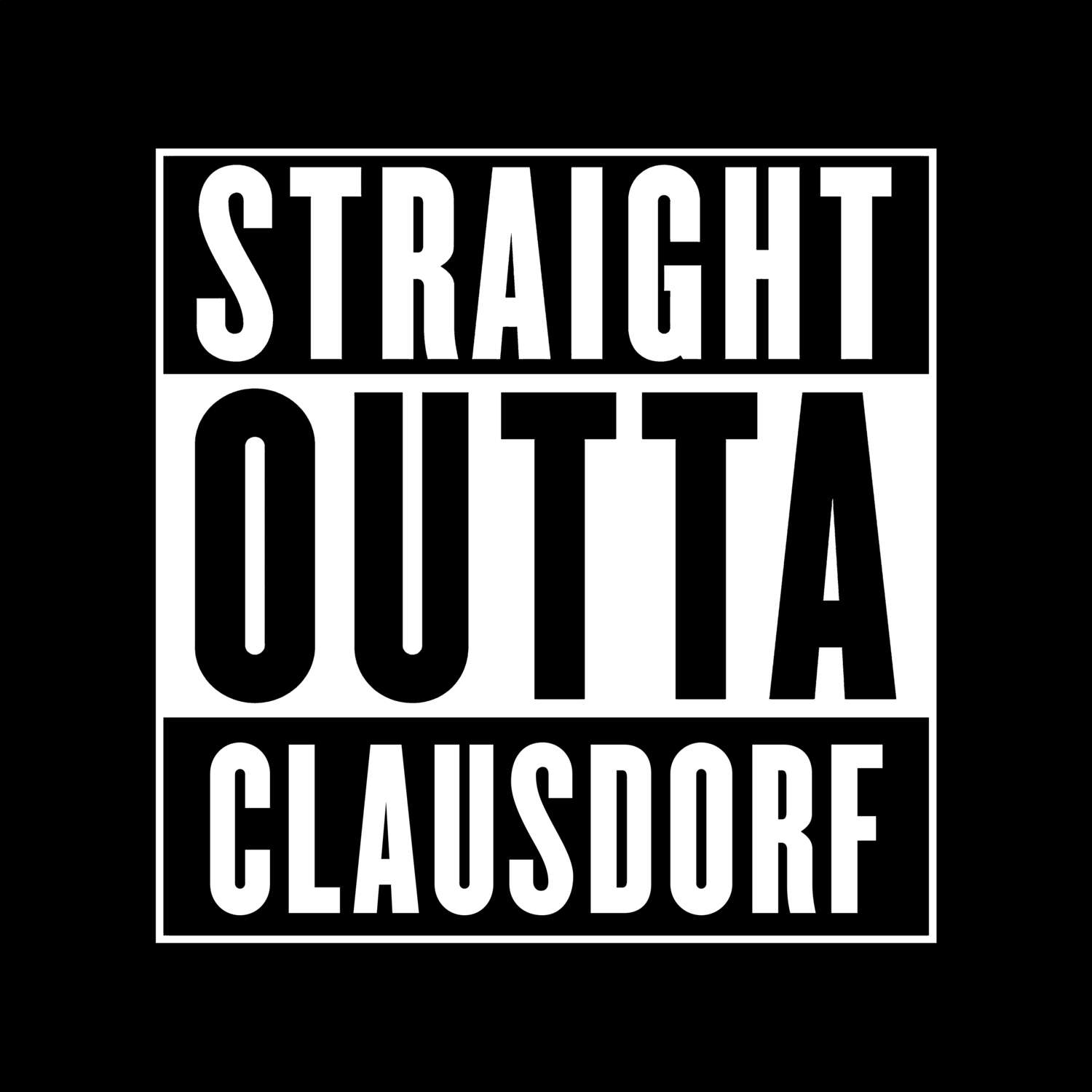 Clausdorf T-Shirt »Straight Outta«