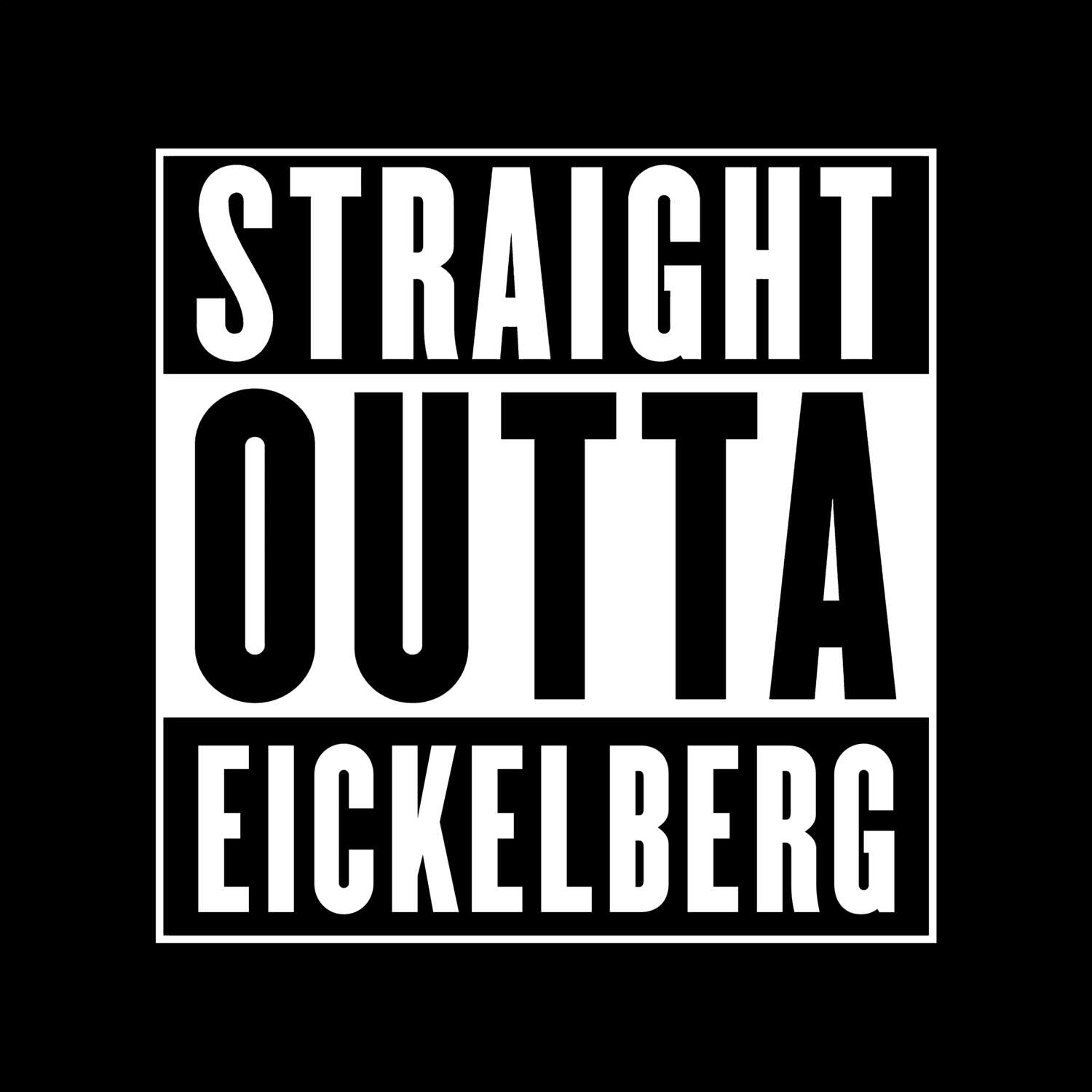 Eickelberg T-Shirt »Straight Outta«