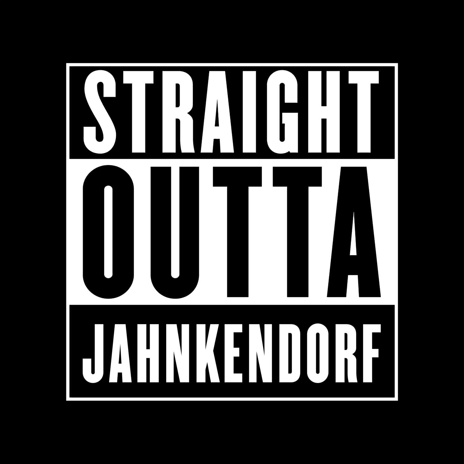 T-Shirt »Straight Outta« für den Ort »Jahnkendorf«