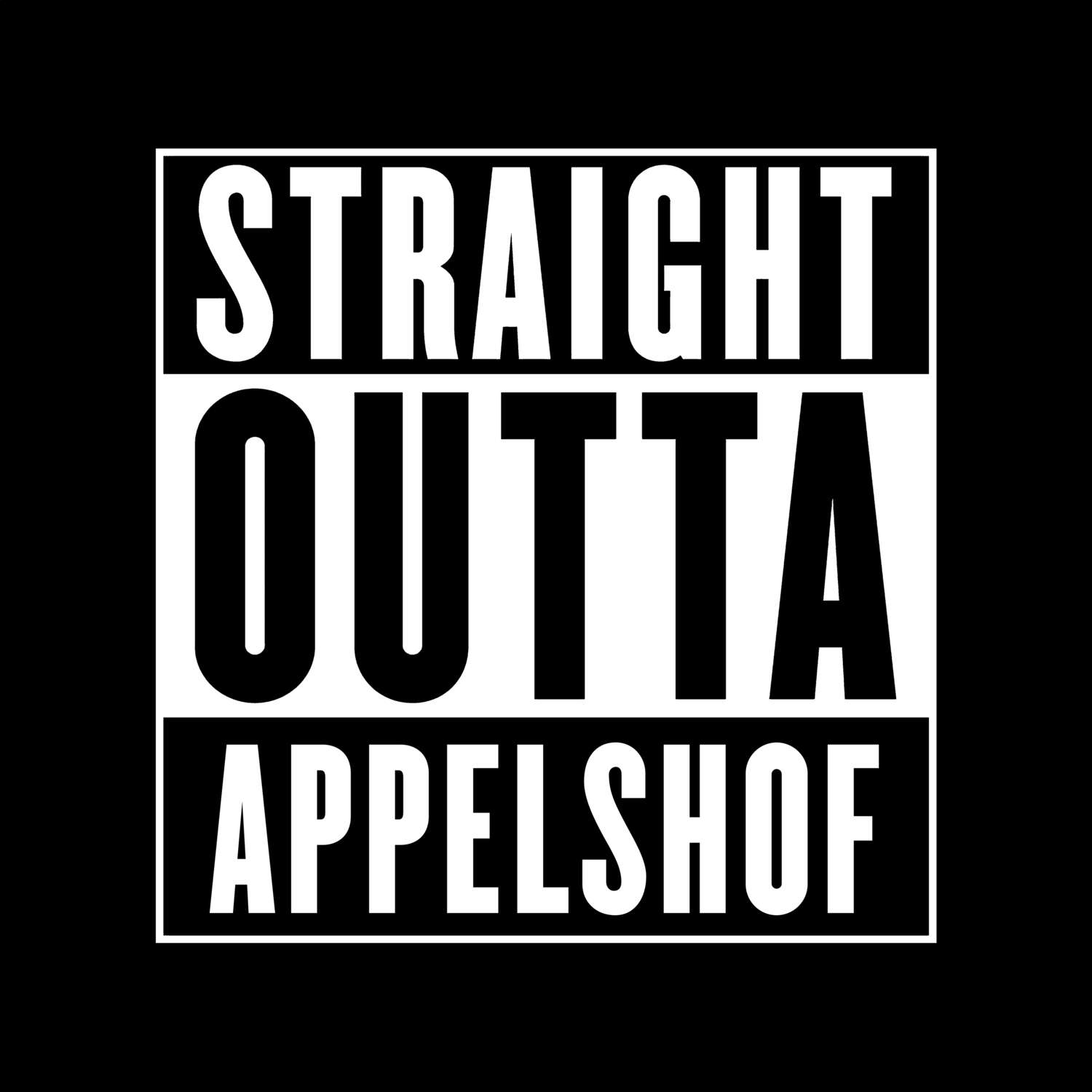 Appelshof T-Shirt »Straight Outta«