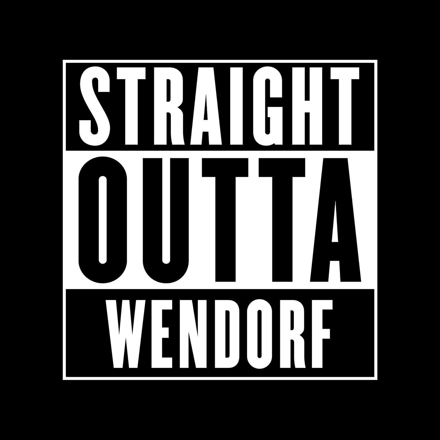 T-Shirt »Straight Outta« für den Ort »Wendorf«