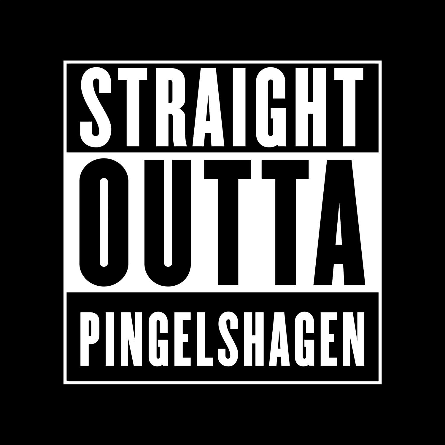 Pingelshagen T-Shirt »Straight Outta«