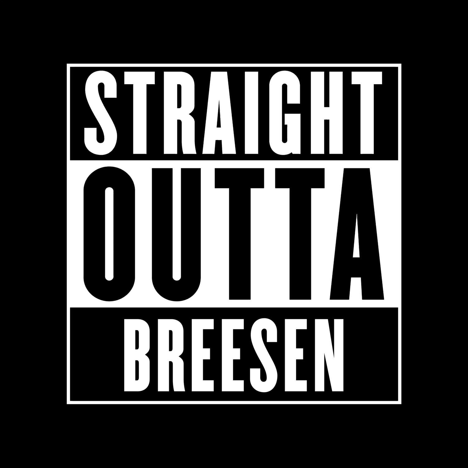 T-Shirt »Straight Outta« für den Ort »Breesen«