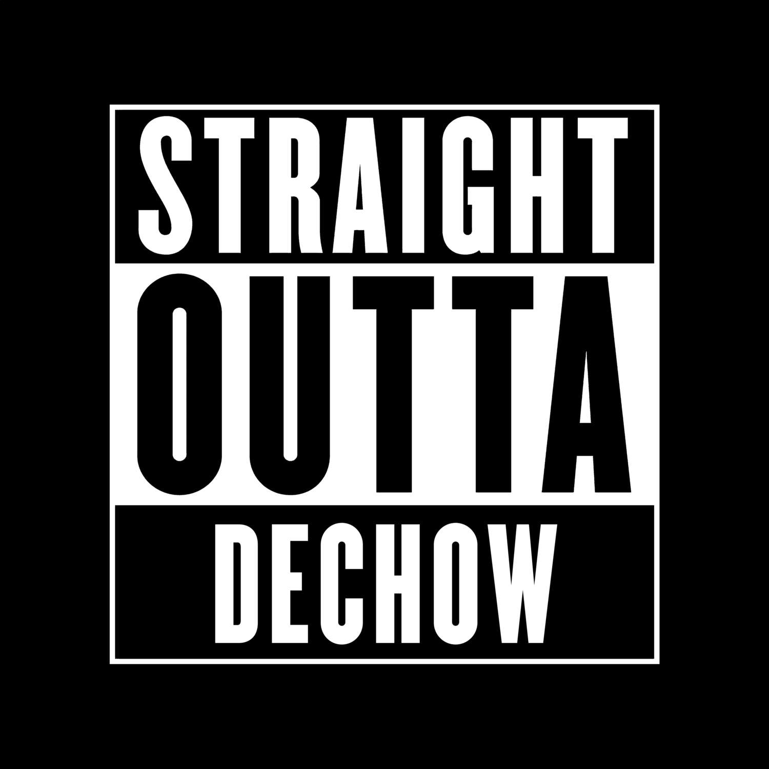 Dechow T-Shirt »Straight Outta«