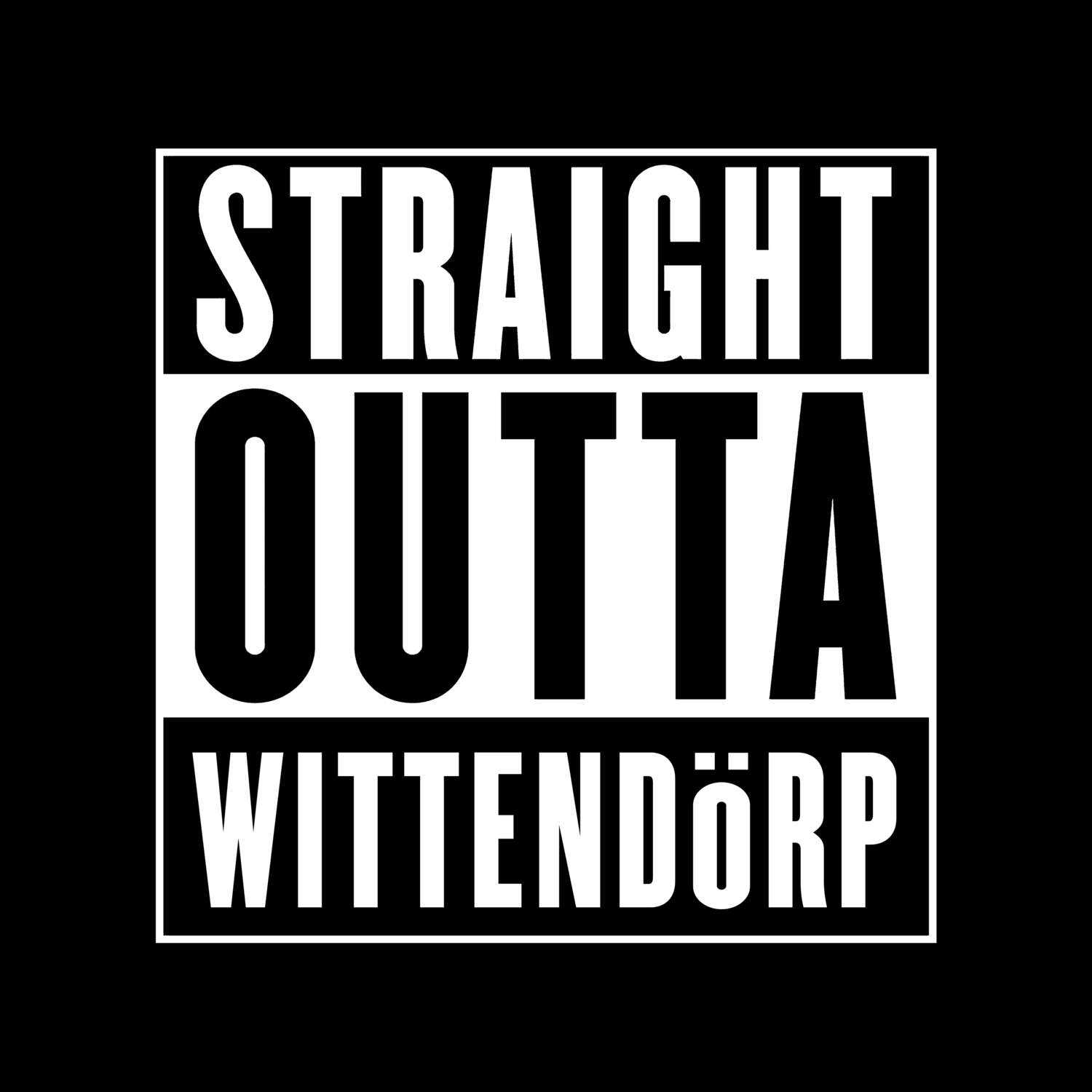 T-Shirt »Straight Outta« für den Ort »Wittendörp«