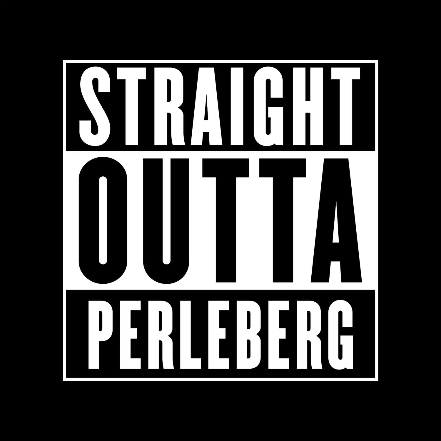 Perleberg T-Shirt »Straight Outta«