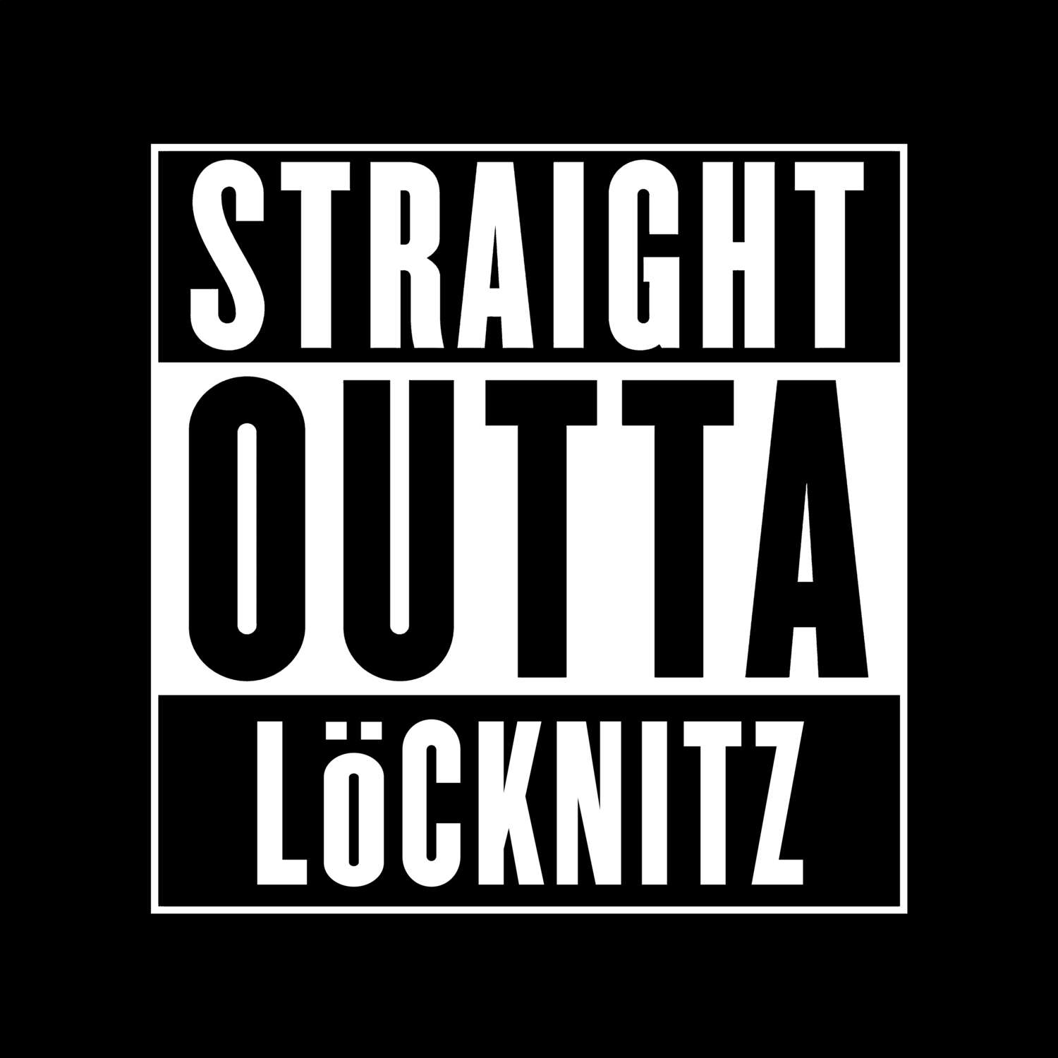 Löcknitz T-Shirt »Straight Outta«