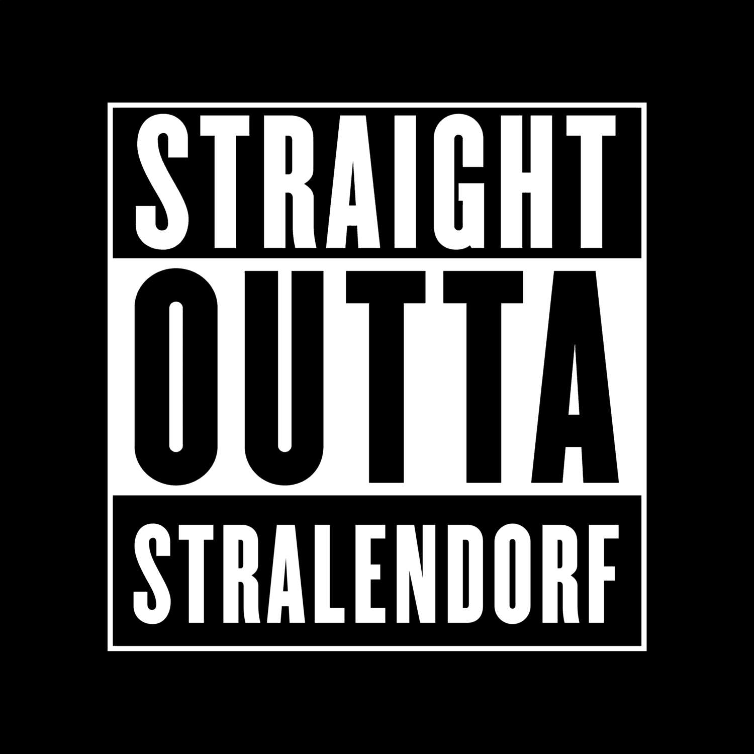 T-Shirt »Straight Outta« für den Ort »Stralendorf«