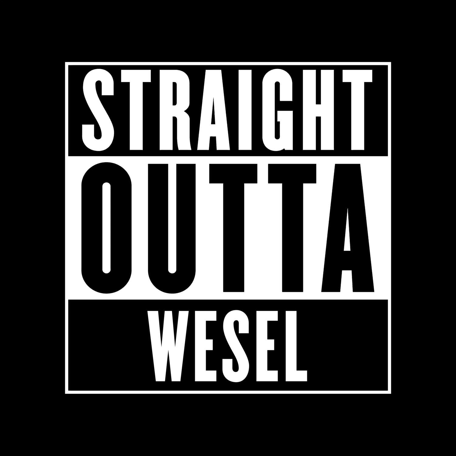 T-Shirt »Straight Outta« für den Ort »Wesel«