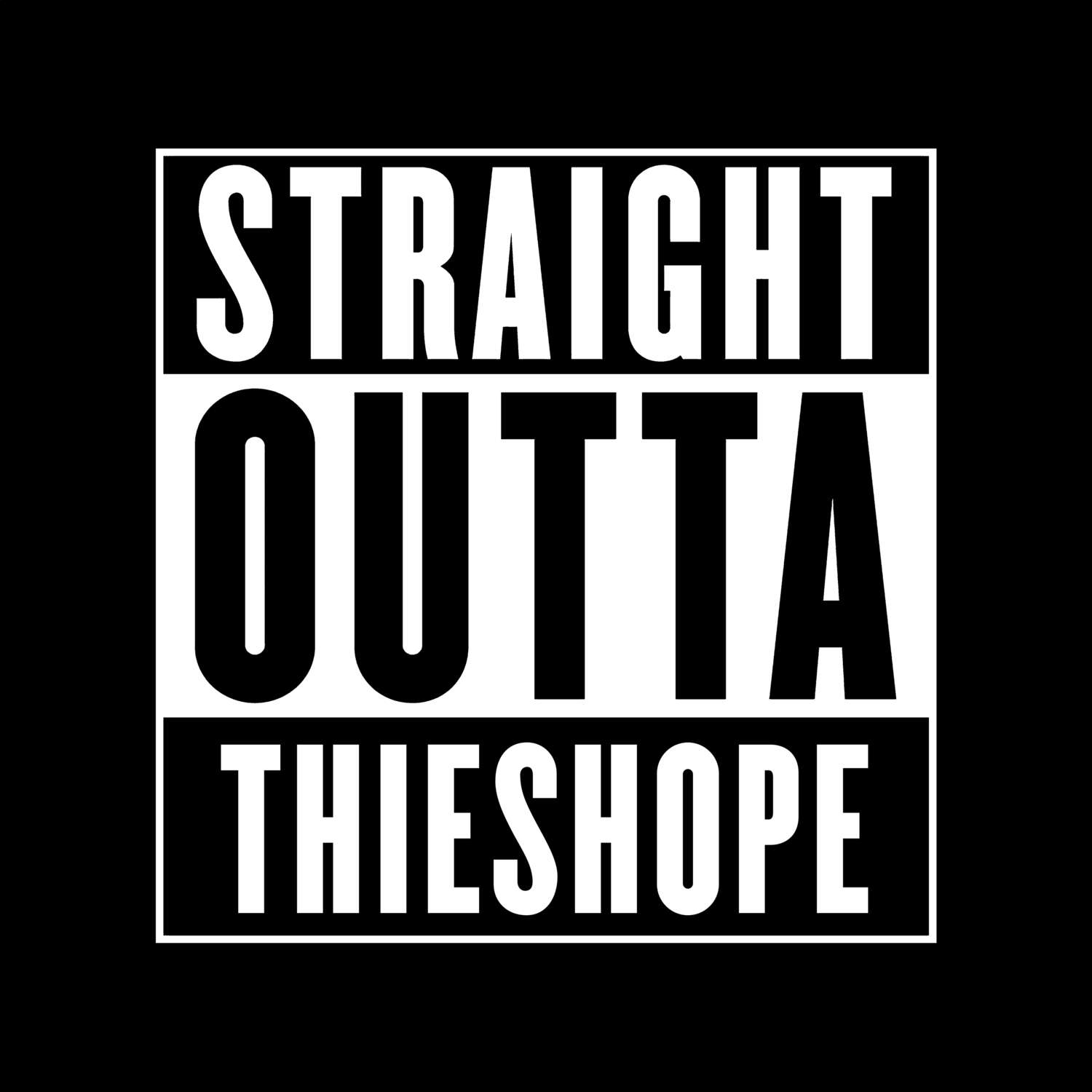 Thieshope T-Shirt »Straight Outta«