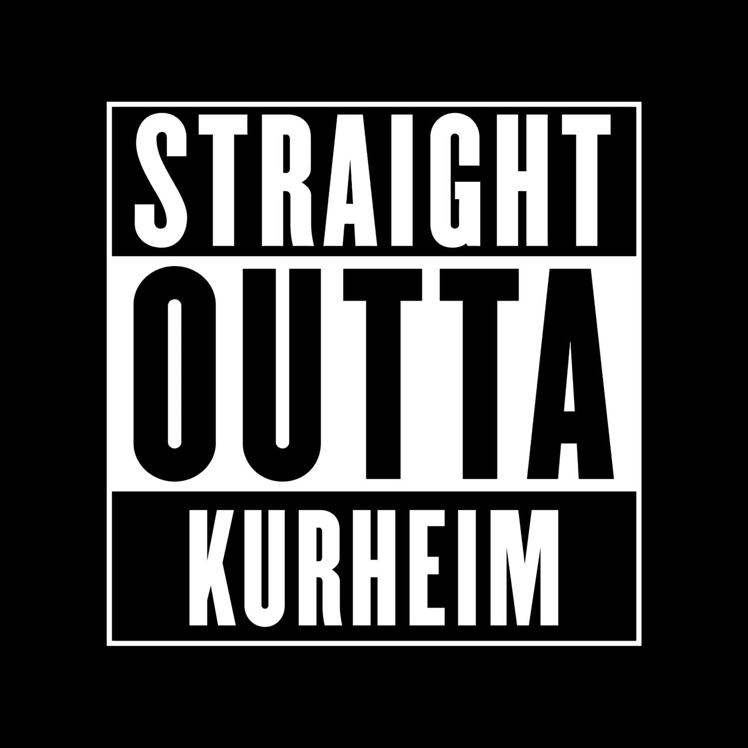 Kurheim T-Shirt »Straight Outta«