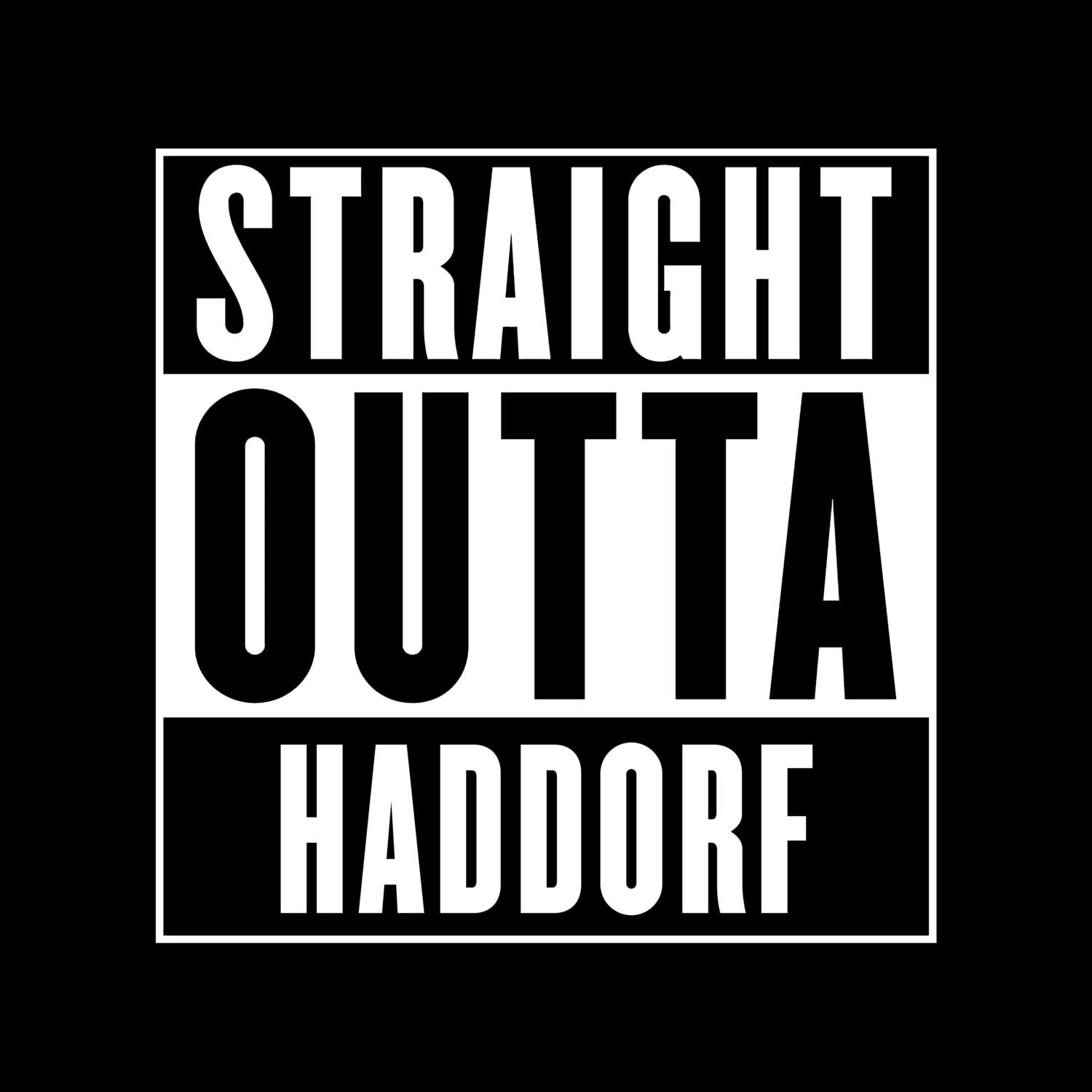 Haddorf T-Shirt »Straight Outta«