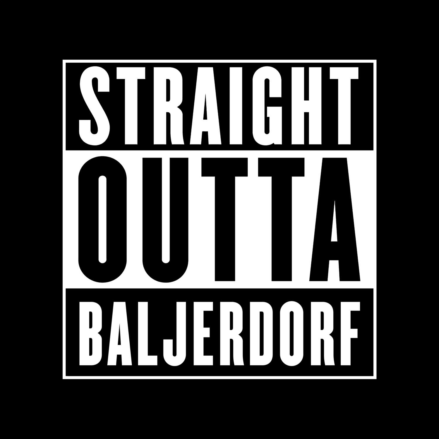 Baljerdorf T-Shirt »Straight Outta«