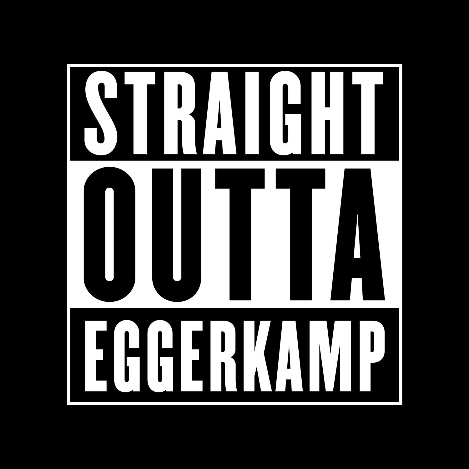 Eggerkamp T-Shirt »Straight Outta«