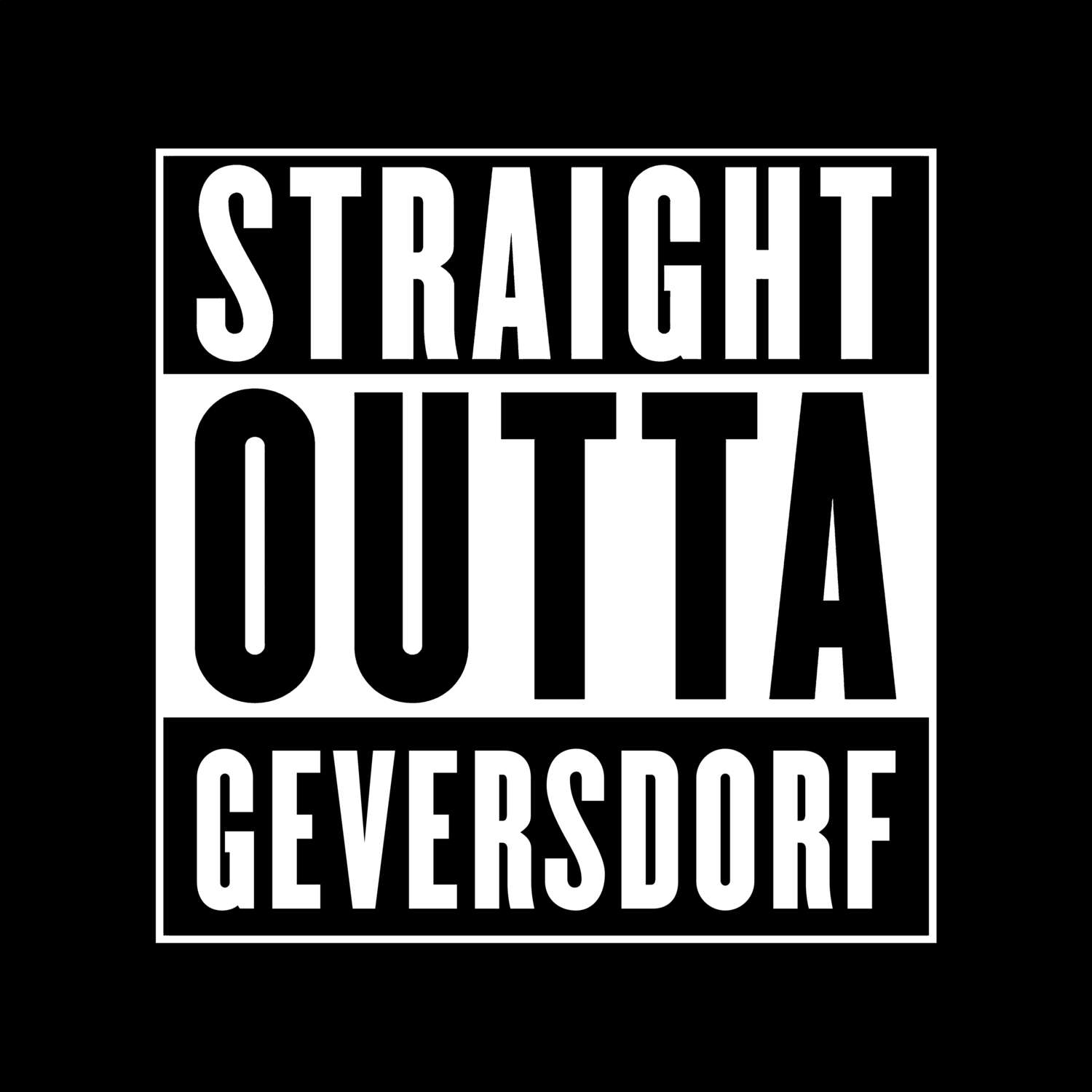 Geversdorf T-Shirt »Straight Outta«
