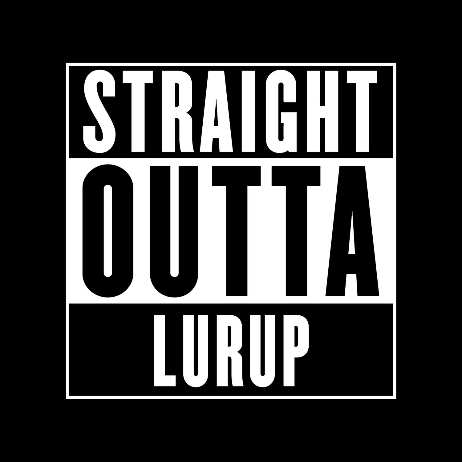 Lurup T-Shirt »Straight Outta«