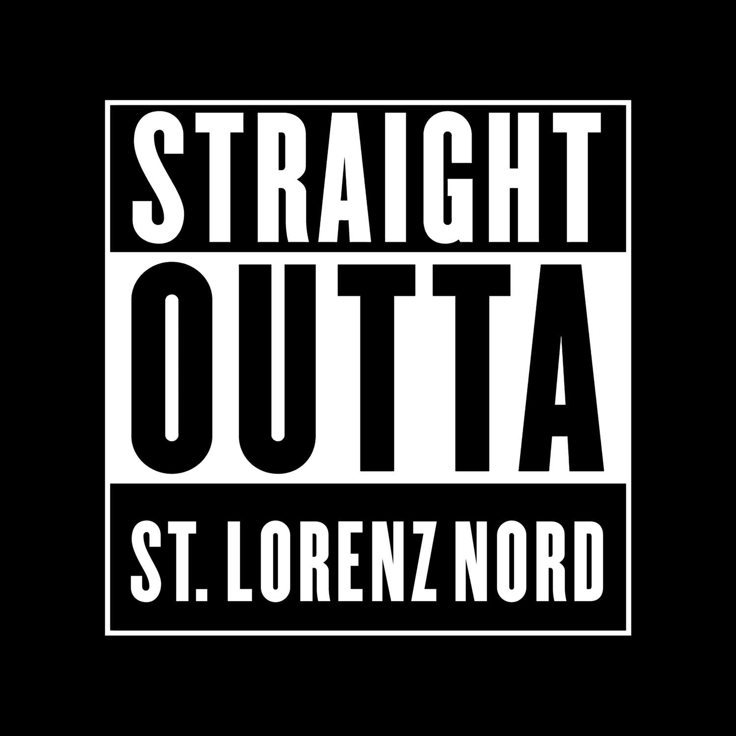 St. Lorenz Nord T-Shirt »Straight Outta«