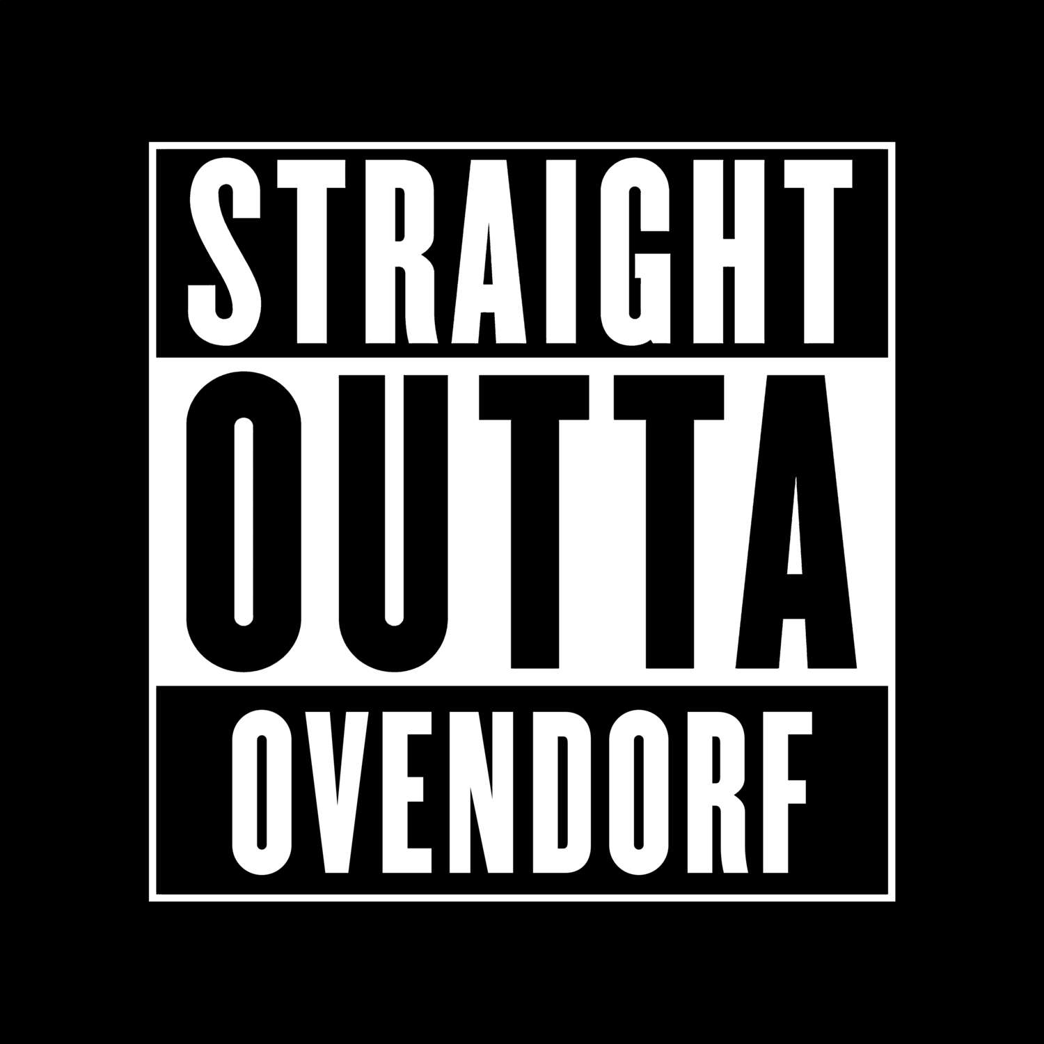 T-Shirt »Straight Outta« für den Ort »Ovendorf«