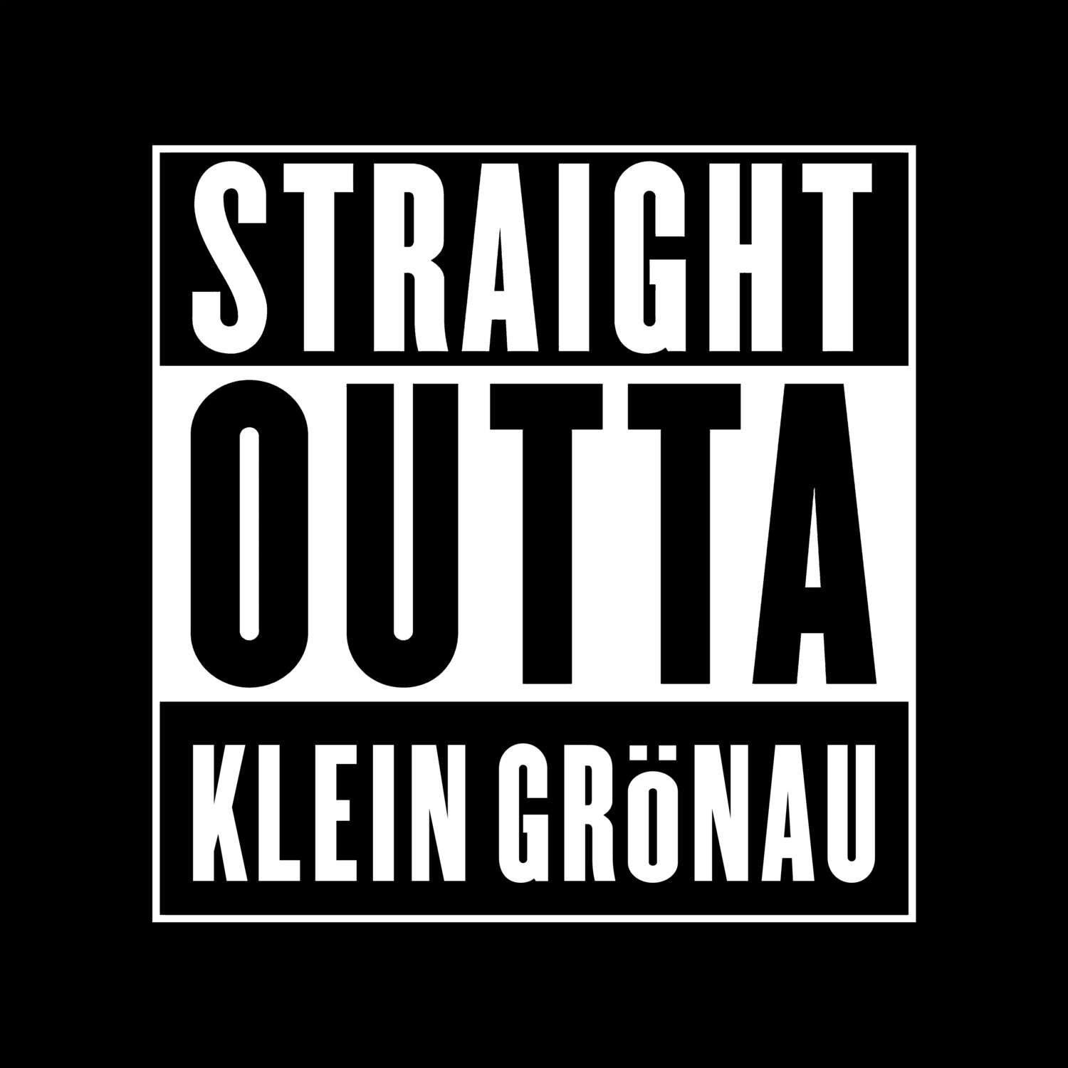 T-Shirt »Straight Outta« für den Ort »Klein Grönau«