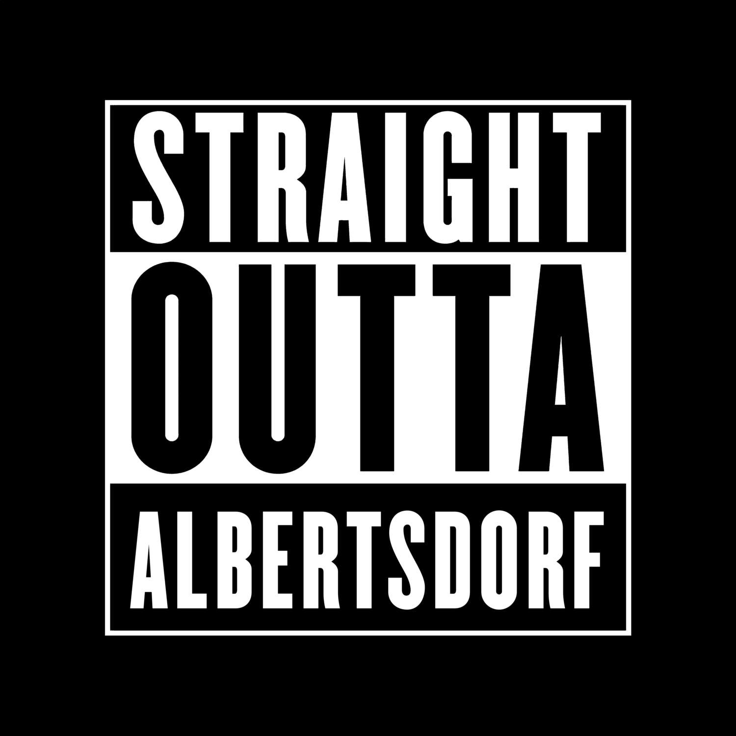 Albertsdorf T-Shirt »Straight Outta«