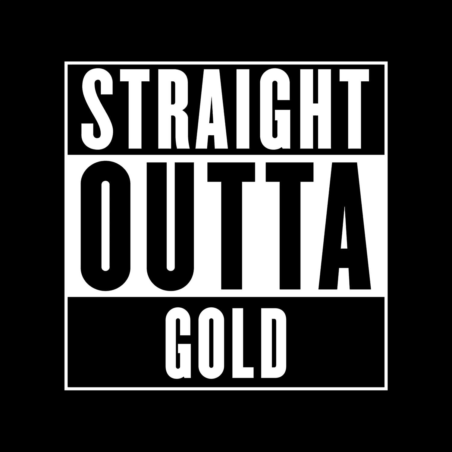 Gold T-Shirt »Straight Outta«