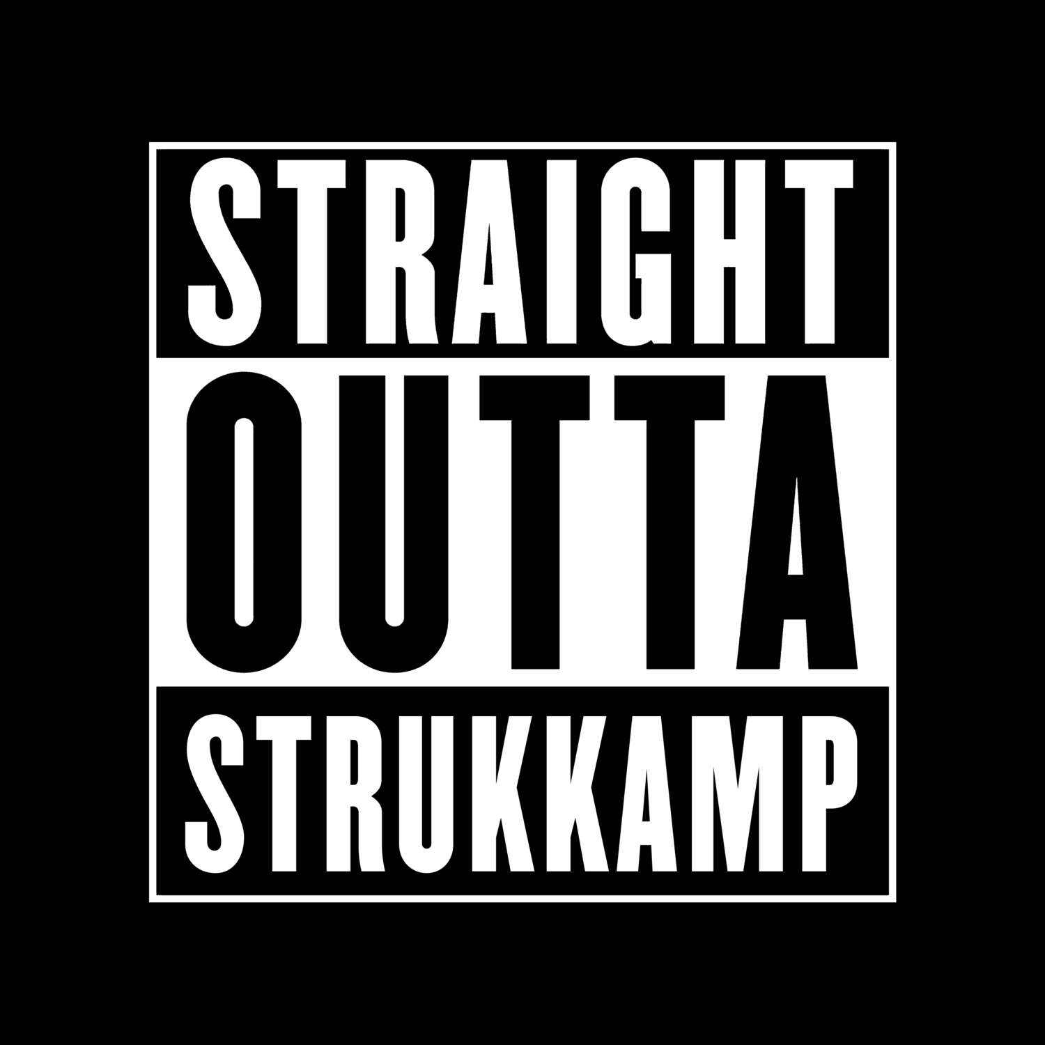 T-Shirt »Straight Outta« für den Ort »Strukkamp«