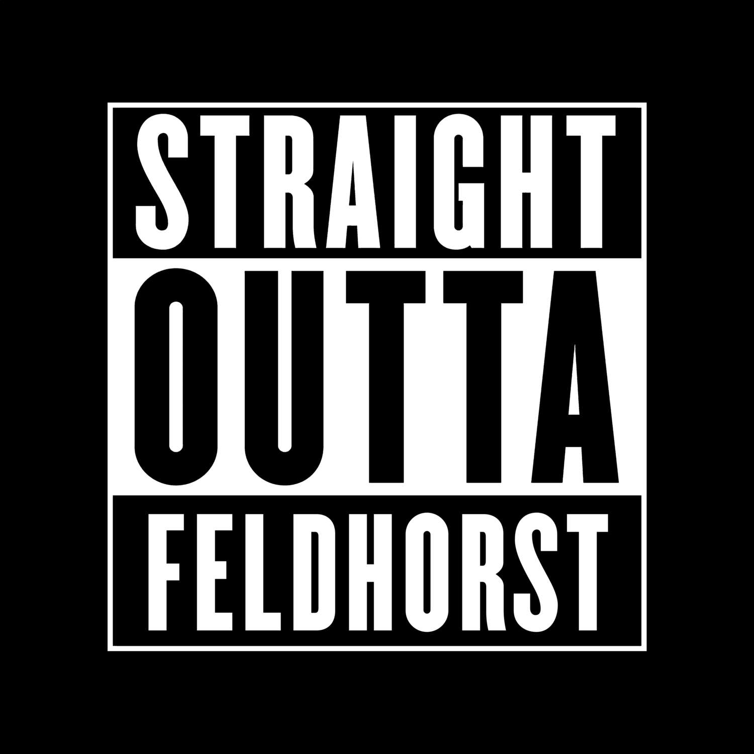 Feldhorst T-Shirt »Straight Outta«